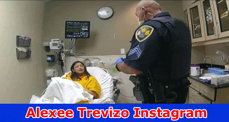 [Update] Alexee Trevizo Instagram: Is Examination Report Uncovered ...