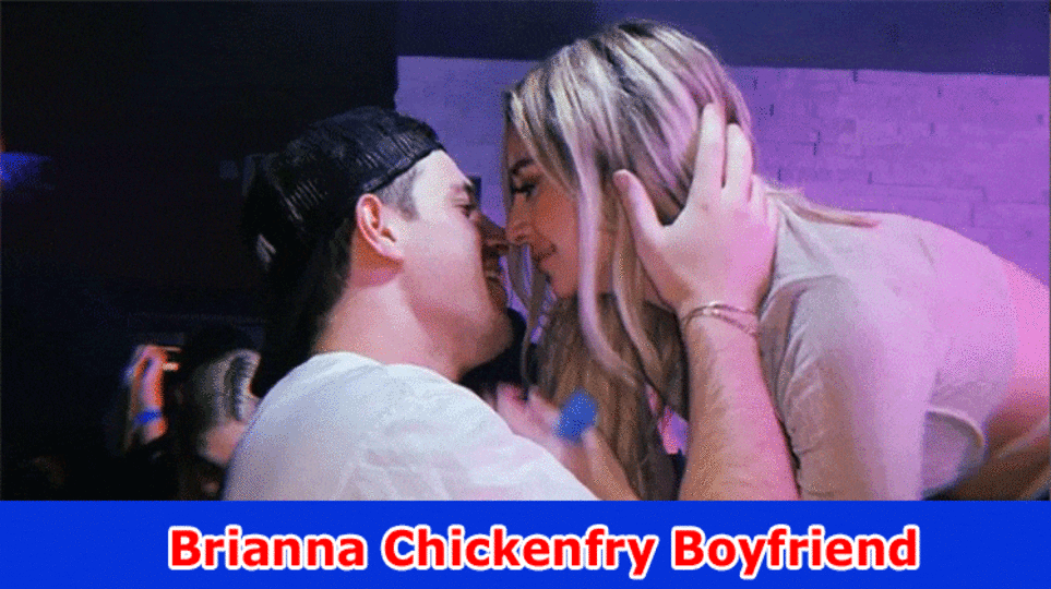 Brianna Chickenfry Boyfriend: Who Is Brianna Chickenfry? Additionally Track down More Data On Her Sister, Compensation, Age, TikTok, Instagram And Reddit Record Subtleties