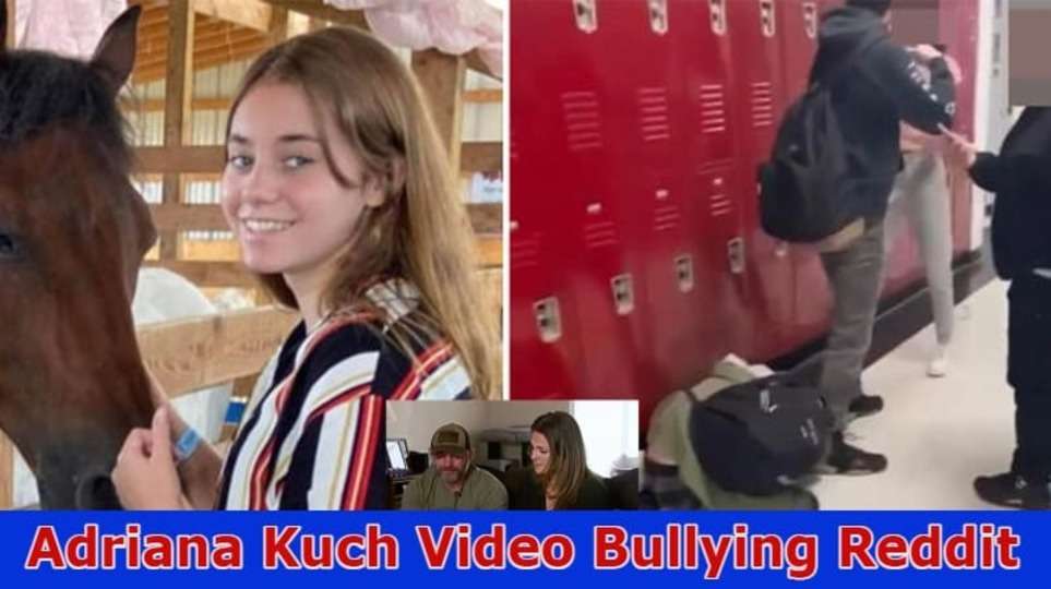 Adriana Kuch Video Bullying Reddit: Check Adriana Kuch Video Bullying On Twitter, Instagram, Tik-Tok And More 2023