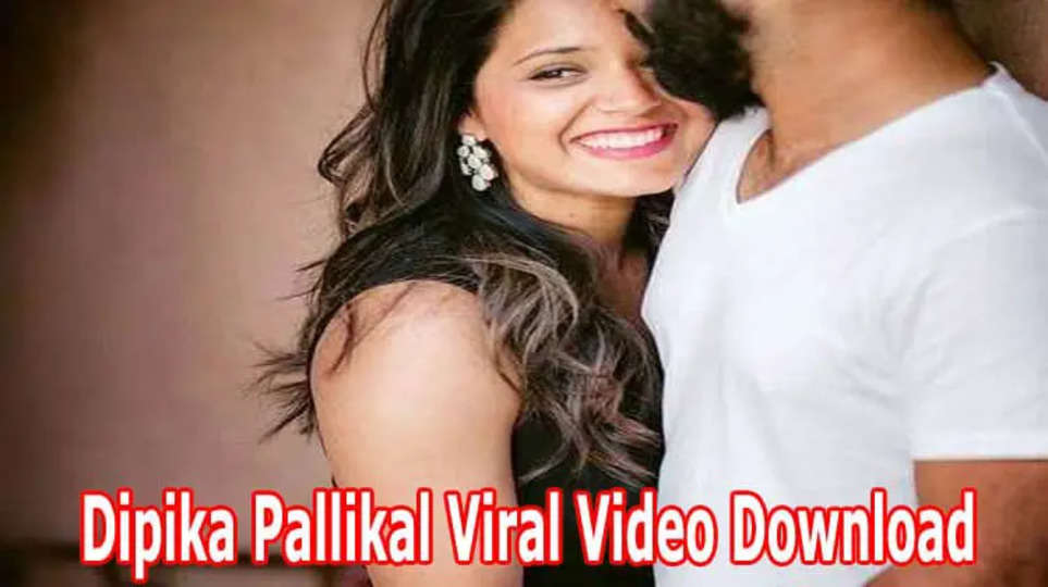 {Watch Video} Dipika Pallikal Viral Video Download