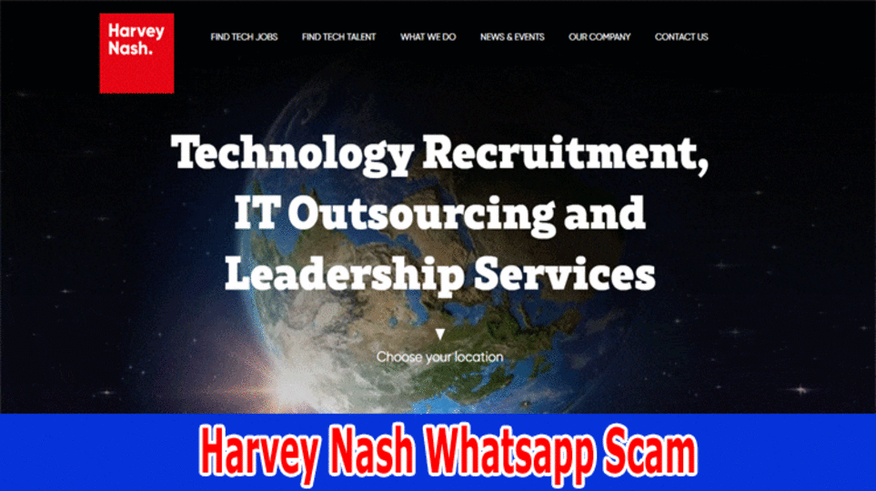 Harvey Nash Whatsapp Scam : Is Harvey Nash Recruitment Scam or Legit? Don’t Fooled! Be Alert!