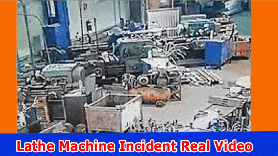 Lathe Machine Incident Real Video (2023) Check Assuming Machine Occurrence Film, Passing Video Still Accessible On Reddit, Tiktok, Instagram, Youtube, Wire, And Twitter