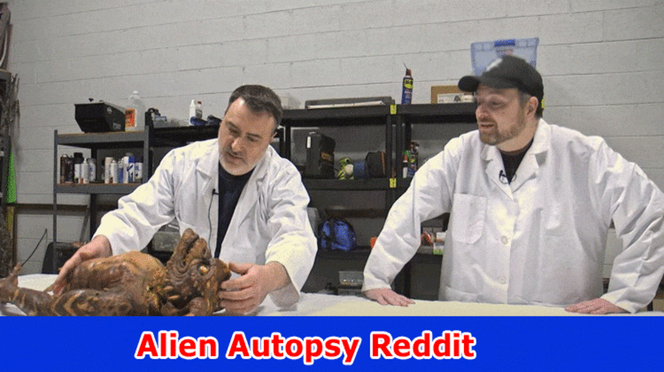 Alien Autopsy Reddit: Is Outsider Post-mortem examination Genuine? Check Total Data On Post-mortem examination Band, And Report