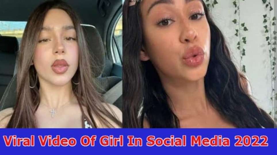 [Watch]Viral Video Of Girl In Social Media 2022: Also Explore Complete Details On Viral Videos 2023