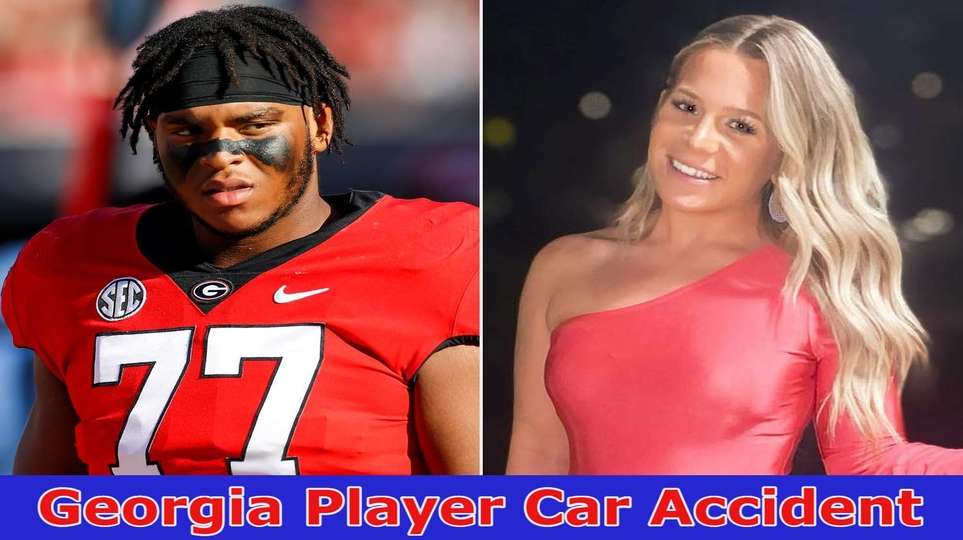 {Latest News] Georgia Player Car Accident- Know details About The Car Crash & Death, Is He Died? Viral On Reddit! 2023