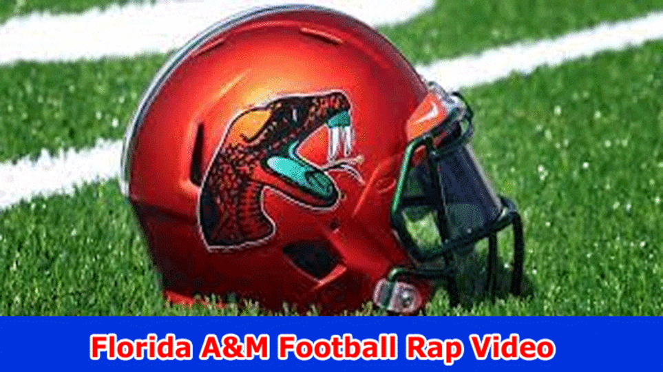 Florida A&M Football Rap Video: How It Became a web sensation On Reddit, Tiktok, Instagram, Youtube, Wire and Twitter? Understand Here!