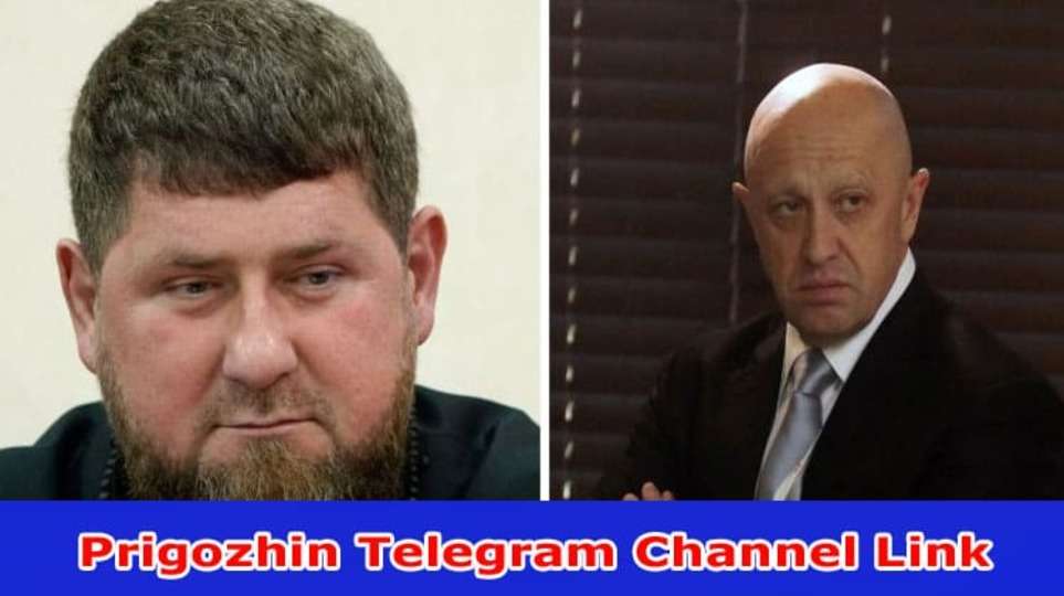 Prigozhin Telegram Channel Link (2023) Who Is Yevgeny Prigozhin? Also Explore Details On His Net Worth, And Video Reddit