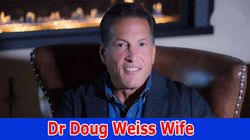 Dr Doug Weiss Wife: Is Dr Doug Weiss Married? Explore The Details Dr. Doug Weiss Wife Divorce, Wiki