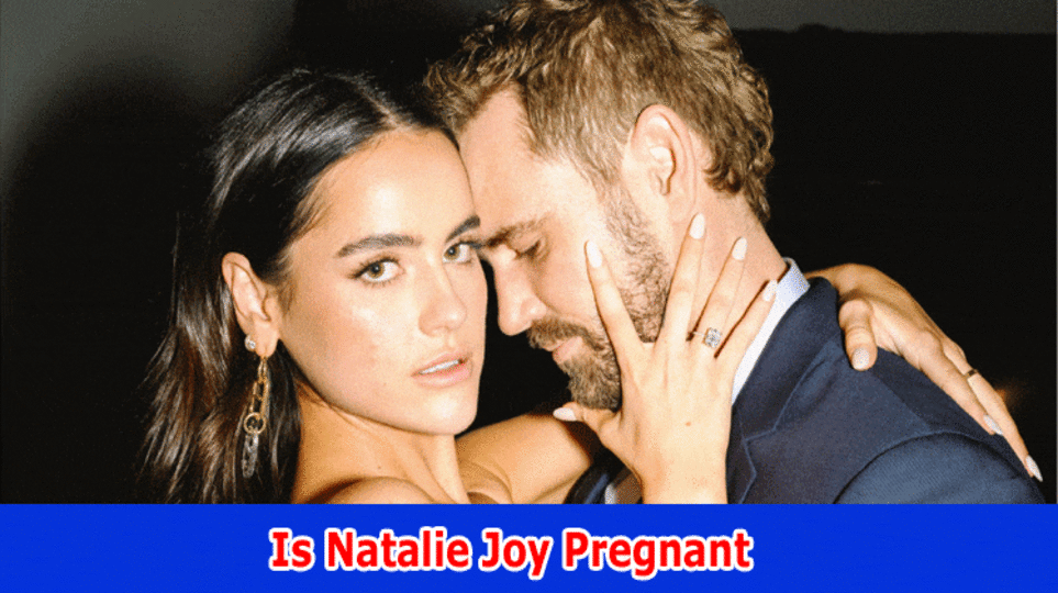 Is Natalie Joy Pregnant: (2023) Who is Natalie Happiness? Who is Natalie Delight Spouse?