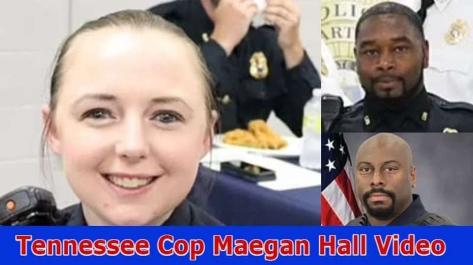 {Updated} Tennessee Cop Maegan Hall Video: Discover the Measure Informations Here!