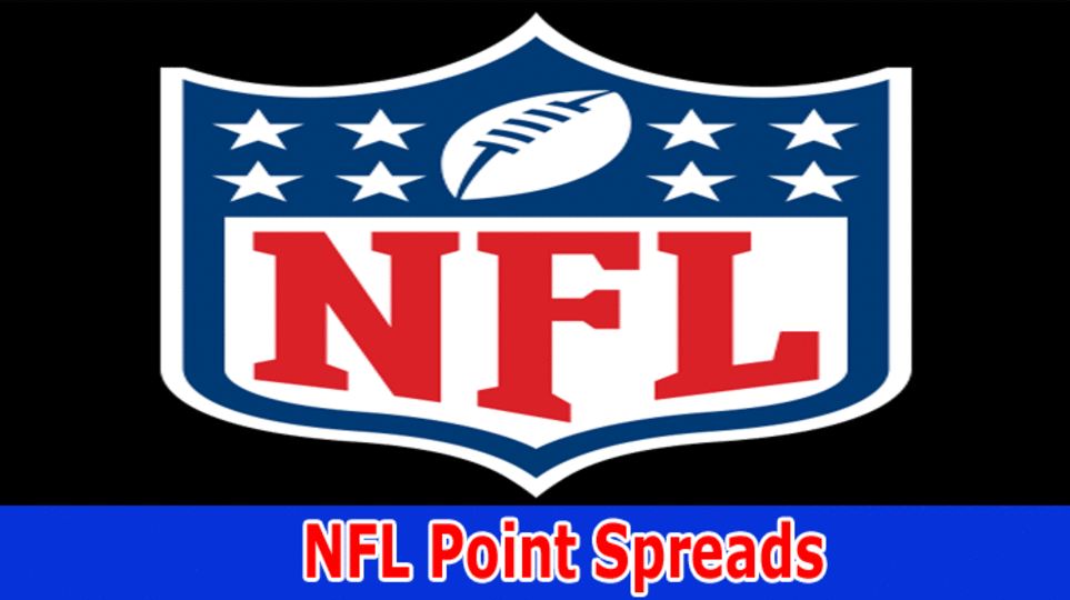 A Guide to understand NFL Point Spreads on the Upcoming Season