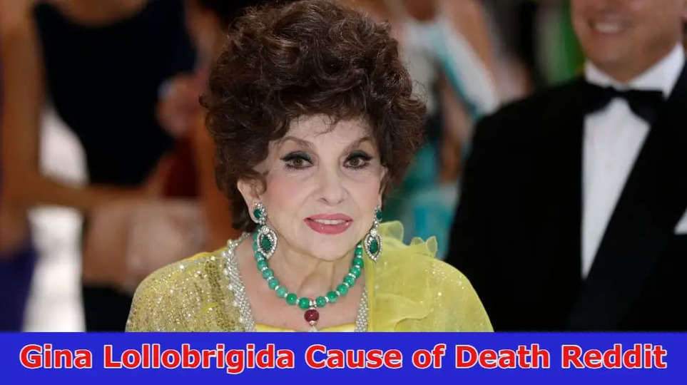 Gina Lollobrigida Cause of Death Reddit:Know Information About Her Husband, Children, Biography, and Also Cause Of Death 2023