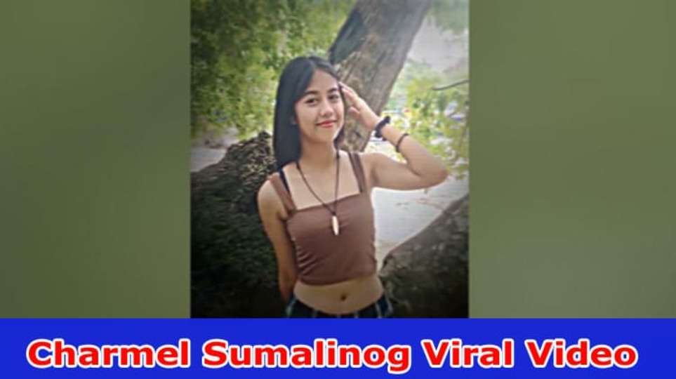 Charmel Sumalinog Viral Video (June) Check Full Content On Video Viral On Reddit, Tiktok, Instagram, Youtube, Telegram, And Twitter