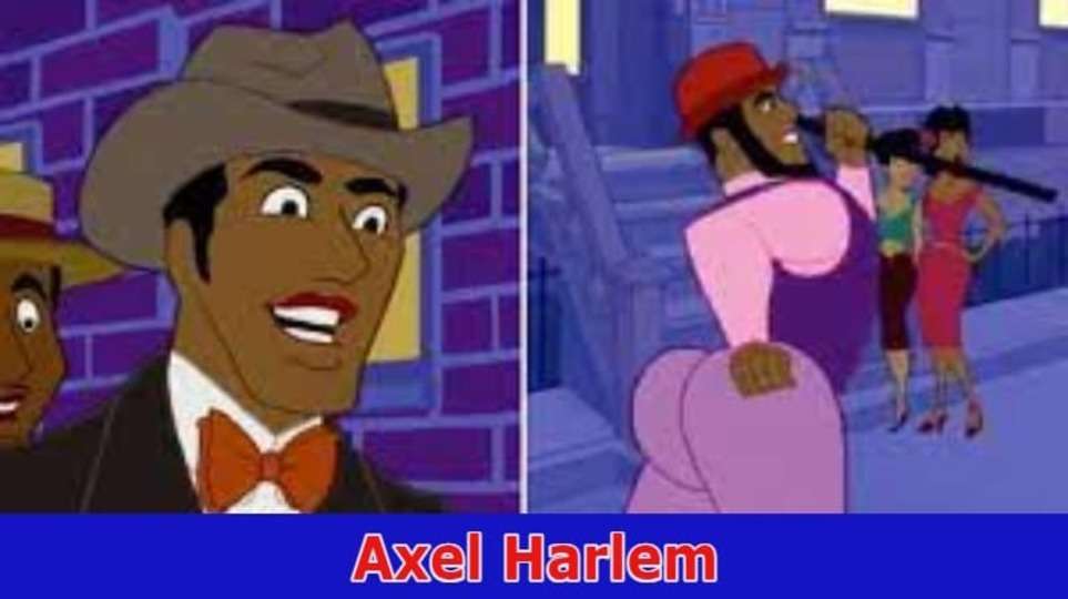Axel in Harlem: Meme Video Full Details Here, Axel in Harlem Video, Find Entertainment Details Now! 2023
