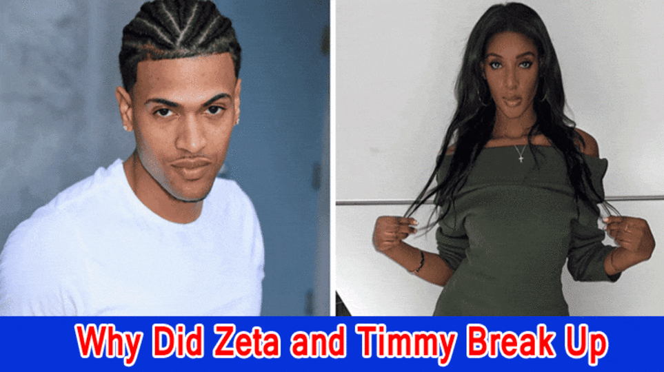 Why Did Zeta and Timmy Break Up? What Happened to Zeta and Timmy?