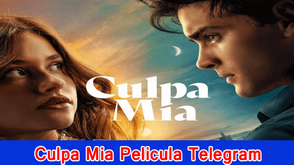 Culpa Mia Pelicula Telegram: Really take a look at The Concise Storyline Of Culpa Mia Pelicula Prime Video