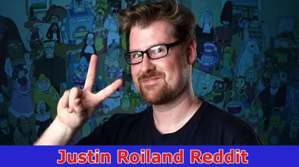 {Update} Justin Roiland Reddit: Was He Arrested? Who Is His Girlfriend? Read Full Details On His Sister, Net Worth, And Wife