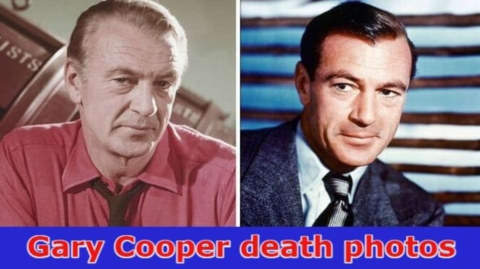 Gary Cooper Death Photos: His Wife, His Net Worth, Reddit, And Twitter Post Information{2023}