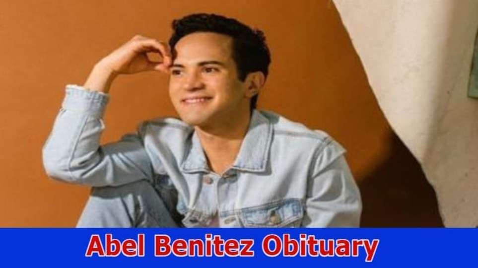 {Read} Abel Benitez Obituary: Is Accident Happened? Curious To Check Age, Parents, Net worth, Height & Biography Details?