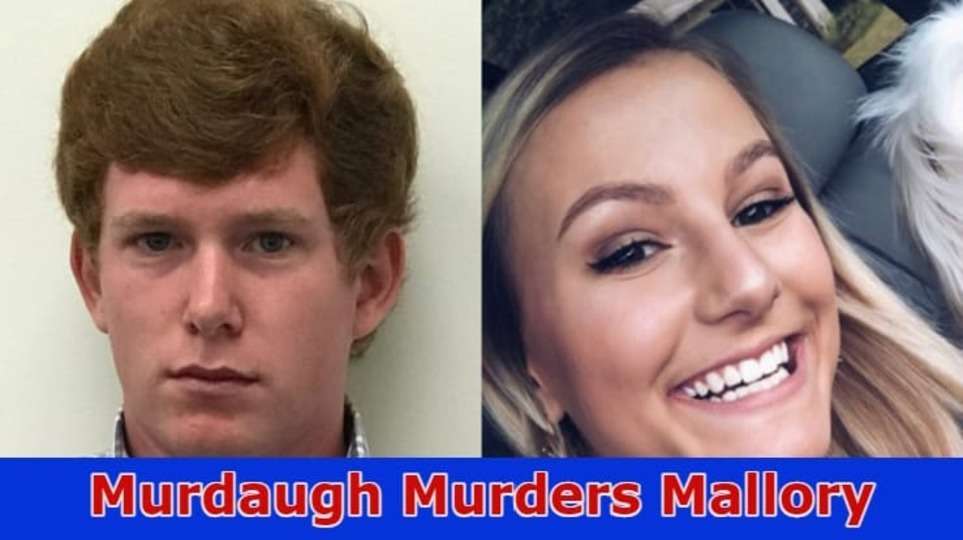 Murdaugh Murders Mallory: What Happened to Beach? Explore The Details!