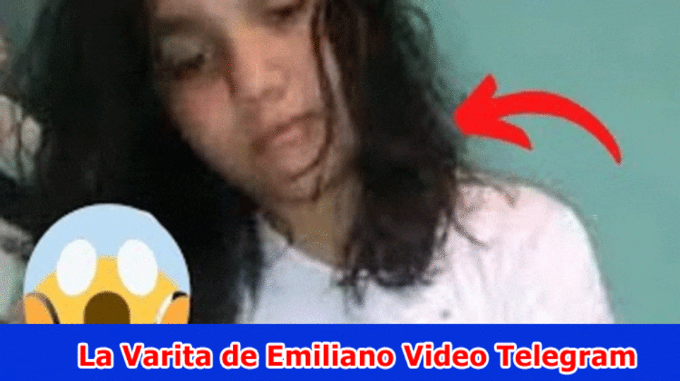 La Varita de Emiliano Video Telegram: Is It Viral On Reddit, Tiktok, Instagram, Youtube, Message and Twitter? Really take a look at Subtleties Here!