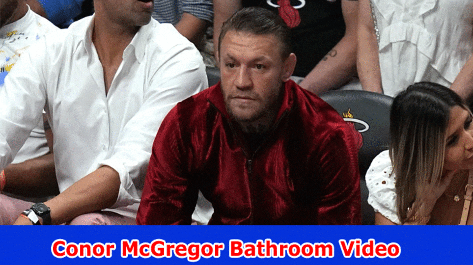 {Full Original Video} Conor McGregor Bathroom Video: Is The Intensity and Attack Assault Video Moving on Reddit? Know Realities!