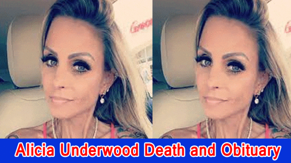 Alicia Underwood Death and Obituary: What Happened to Alicia Underwood?