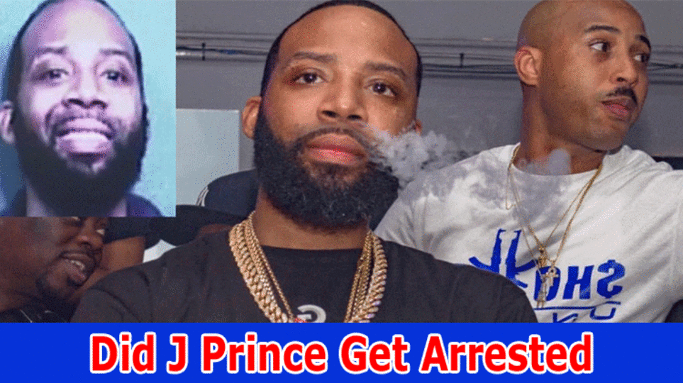 Did J Prince Get Arrested: Why He Locked In Jail? Also KNow About His Net Worth & Age 2023