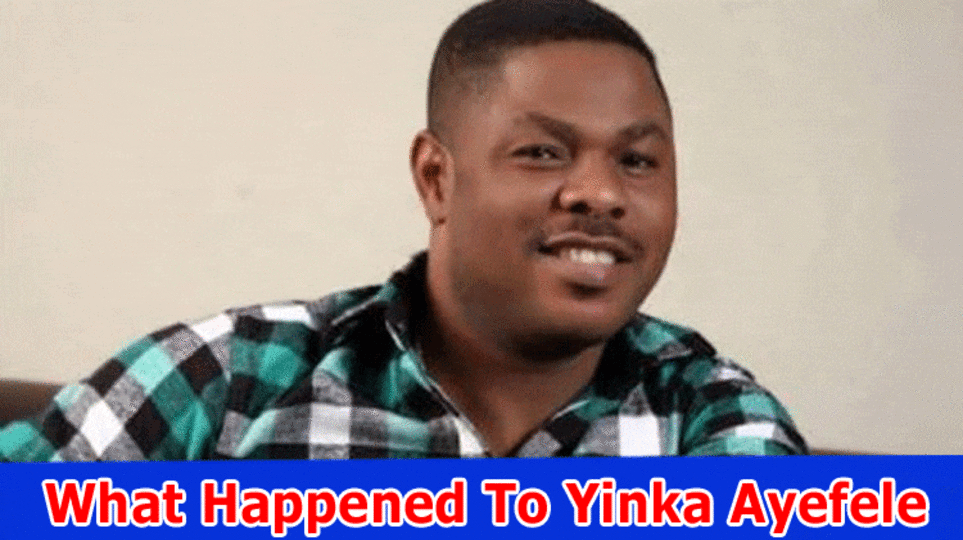 What Happened To Yinka Ayefele? Is Yinka Ayefele Still Alive?