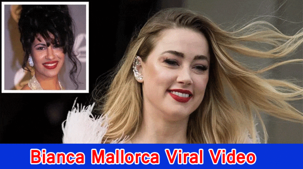 Bianca Mallorca Viral Video: Check What Is In The Video Viral On Reddit, Tiktok, Instagram, Youtube, Wire, And Twitter