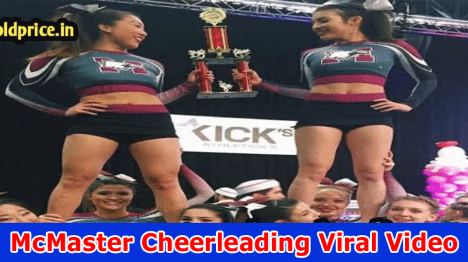 [Full Video] McMaster Cheerleading Viral Video: What Is Most recent In The 2023 Film Became a web sensation On Reddit, Tiktok, Instagram, Youtube, Message? Check Twitter Connection Now!