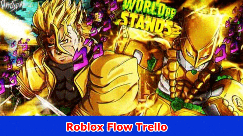Roblox Flow Trello: Find Rundown of All Stream Codes Roblox Here!