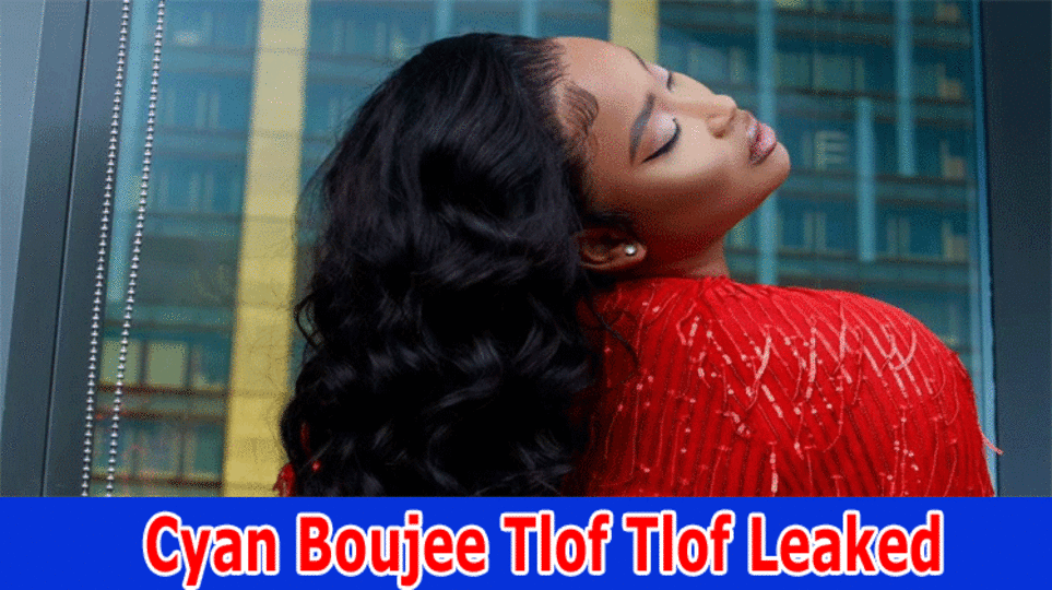 [Latest]Cyan Boujee Tlof Tlof Leaked Viral Video On Twitter