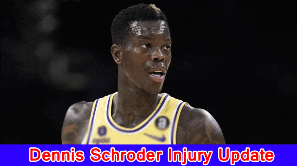 Dennis Schroder Injury Update: What has been going on with Dennis Schroder?