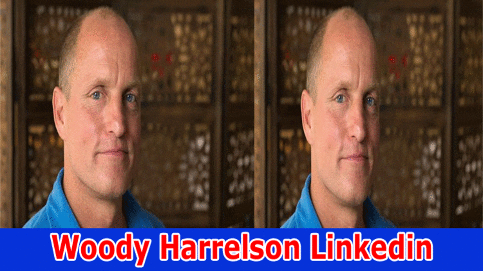 {Know} Who Is Woody Harrelson Wife?: Woody Harrelson Linkedin, Also Check Details On Woody Harrelson Anti-vax, And Monologue
