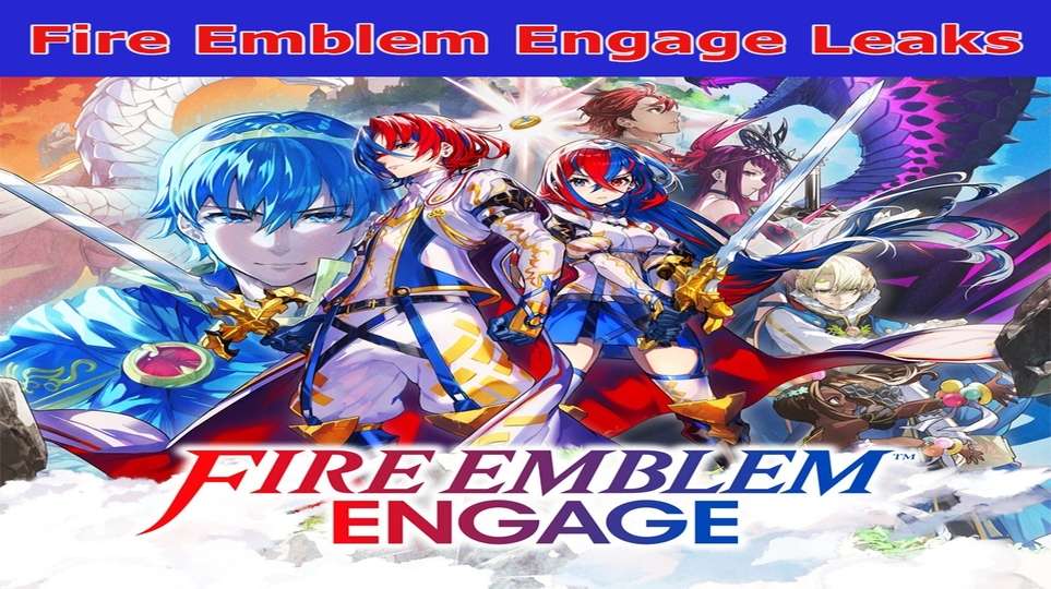 {2023} Fire Emblem Engage Leaks: All Characters Of The Game From Reddit, Twitter, And Instagram!