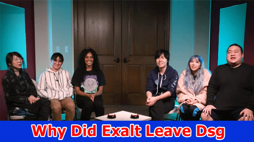 Why Did Exalt Leave Dsg? (2023) What Happened to Dsg Exalt?