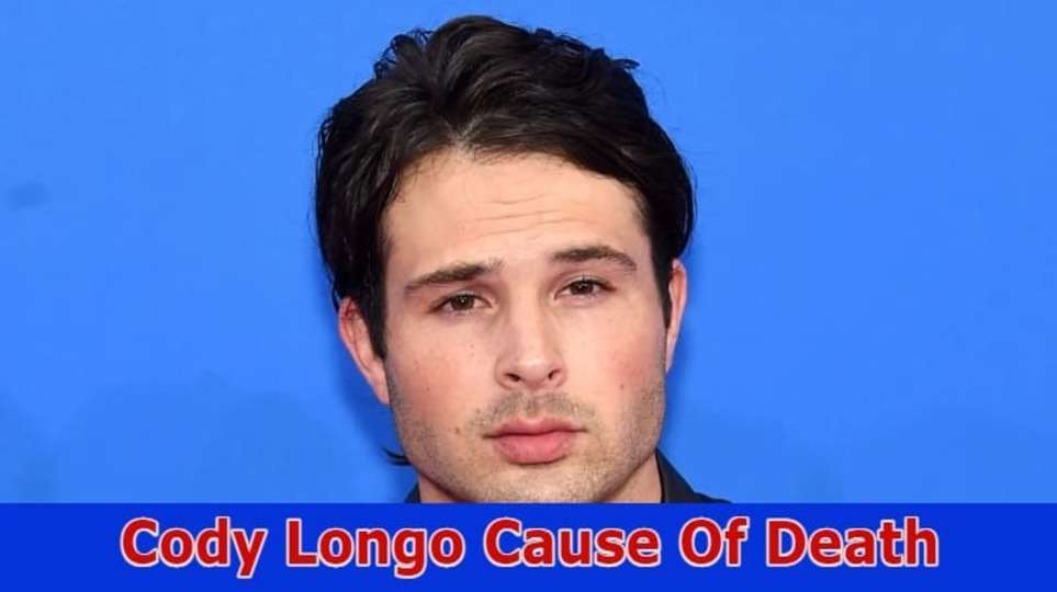 Cody Longo Cause of Death : Know About Cody Longo Wiki, Cody Longo Wife, Cody Longo Days Of  Our Lives and More 2023