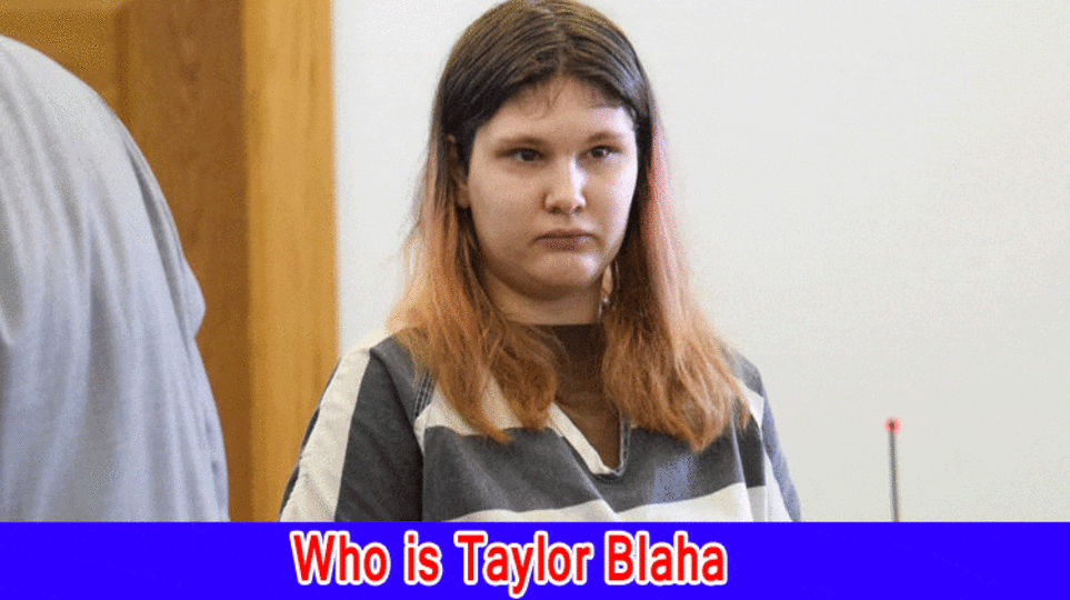 Who is Taylor Blaha? How did Taylor Blaha respond?
