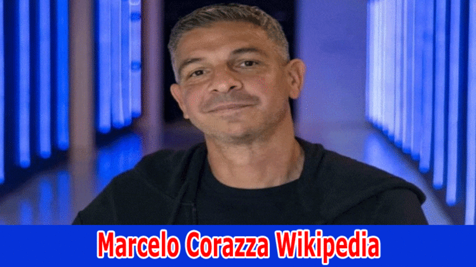 {Know}Marcelo Corazza Wikipedia: Also Explore Information On His Instagram Account, Video, And Biography