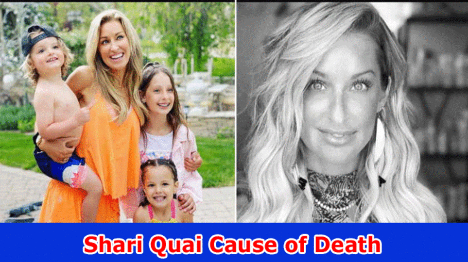 Shari Quai Cause of Death, How Could She Pass on? Actually look at Here
