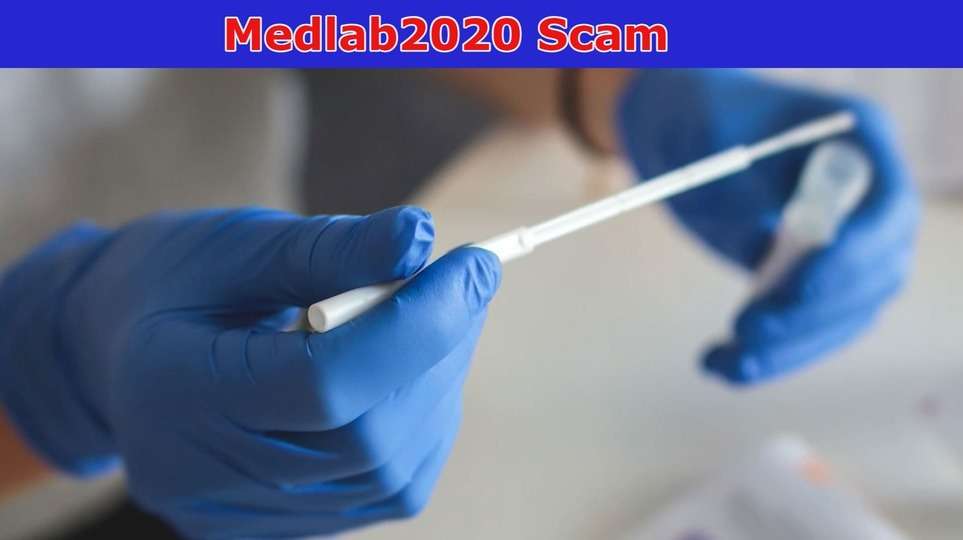 {News} Medlab2020 Scam: Eager to get the essential factor? Find all the details here!2023