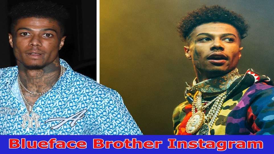 {Read} Blueface Brother Instagram- Read Details About Mom, Net Worth, Siblings! 2023
