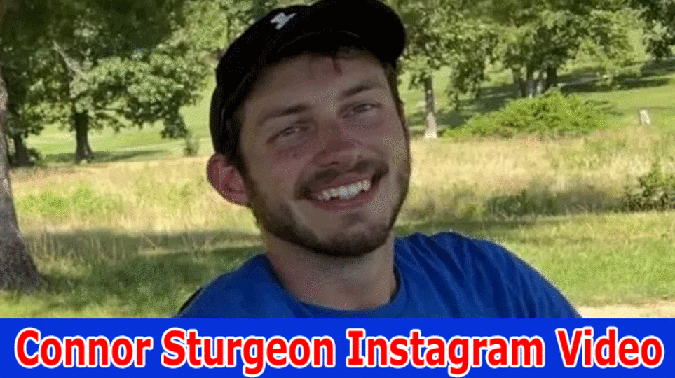 Connor Sturgeon Instagram Video: Video Still Available On Reddit, Also Find Complete Incident Details
