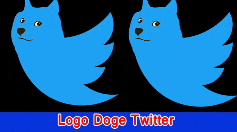 Logo Doge Twitter: Why Is Elon Musk Utilizing This Coin? Actually look at Reddit Ongoing Updates Now!