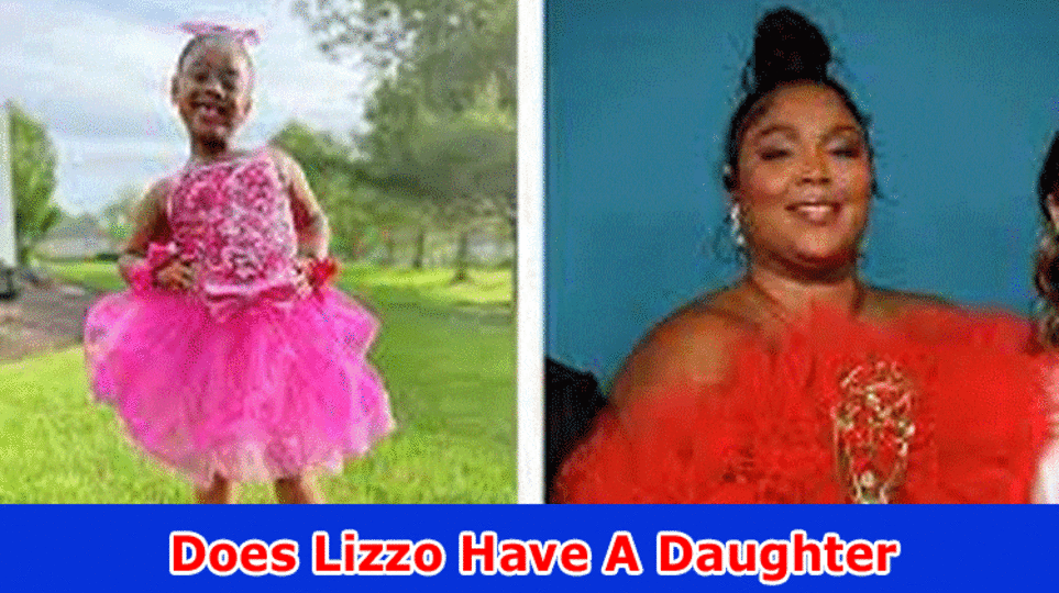 Does Lizzo Have A Daughter: Who Is Lizzo? Does Lizzo Have Kin? Investigate Total Data Here