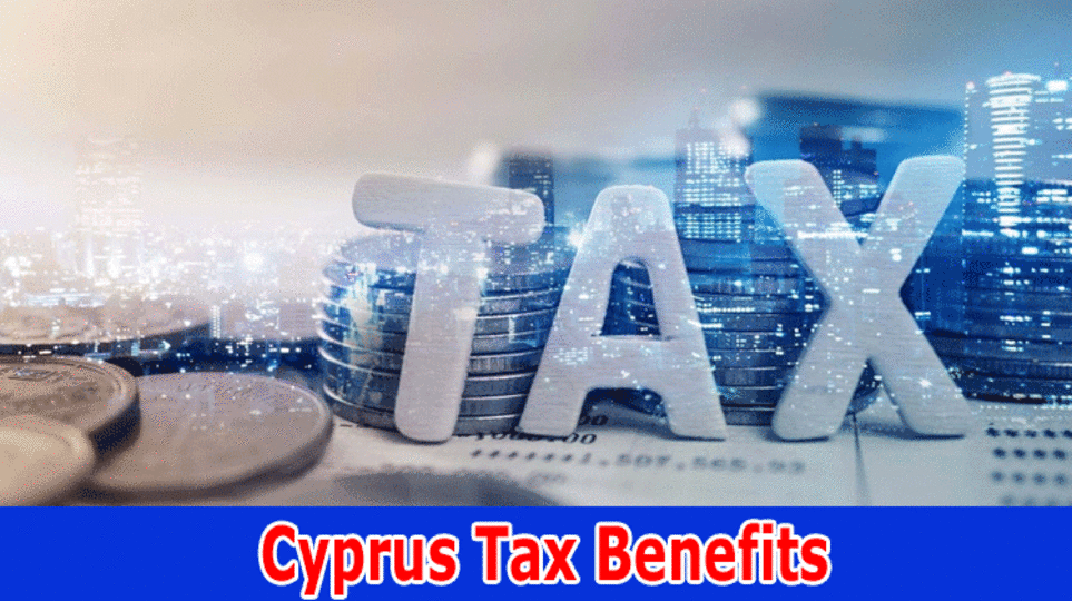 Cyprus Tax Benefits