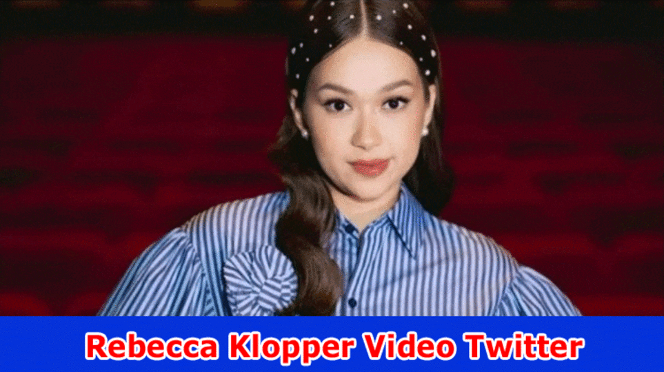 Rebecca Klopper Video Twitter: Really take a look at Data On Rebecca Klopper Viral Twitter