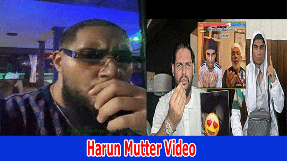 {Latest News}Harun Mutter Video : Hassan Harun Mutter Video Reddit,Twitter, Tik-Tok & More