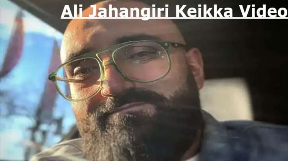 [Viral Video] Ali Jahangiri Keikka Video